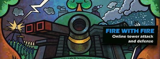 Fire With Fire: Online Tower Attack and Defense cover