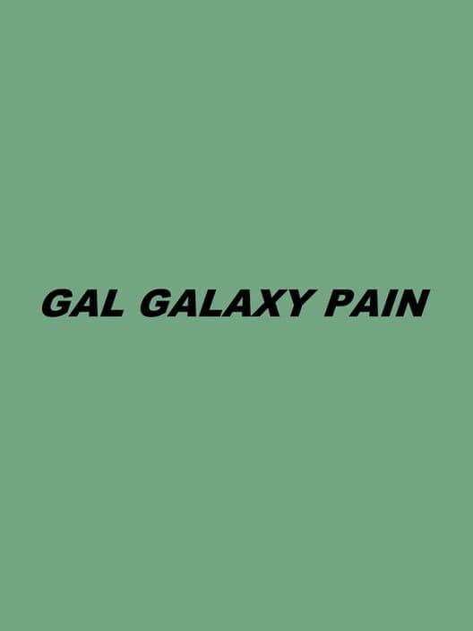 Gal Galaxy Pain cover