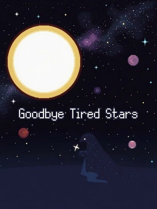 Goodbye Tired Stars cover