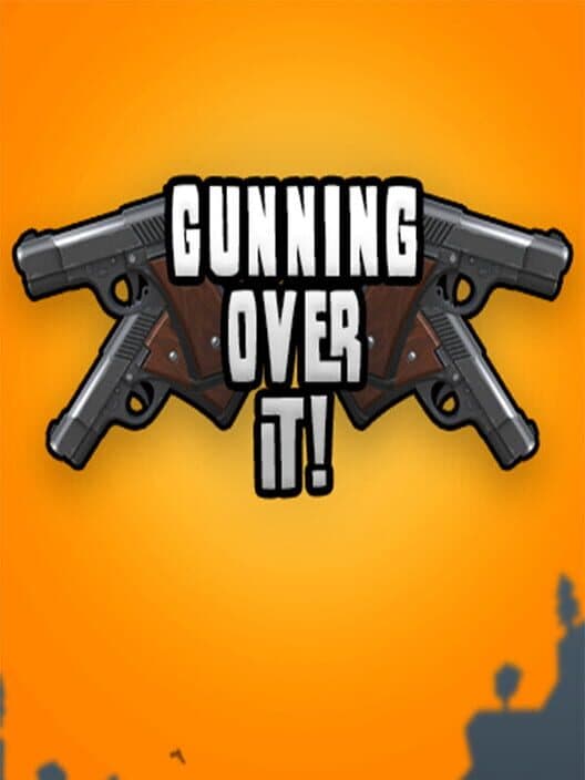 Gunning Over It! cover