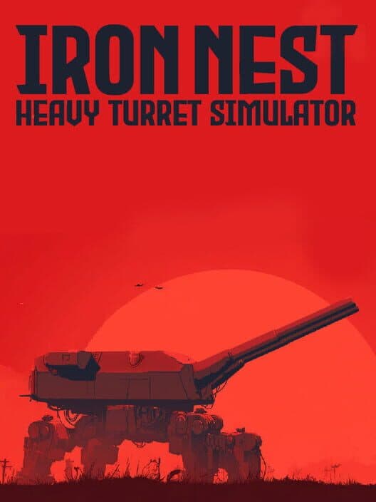 Iron Nest: Heavy Turret Simulator cover