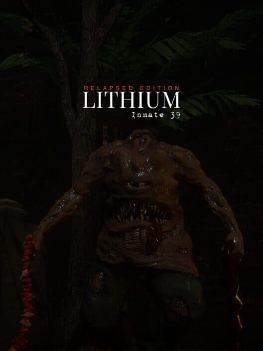 Lithium: Inmate 39 - Relapsed Edition cover