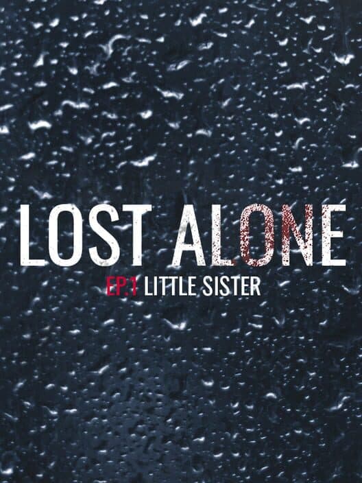 Lost Alone EP.1: Little Sister cover