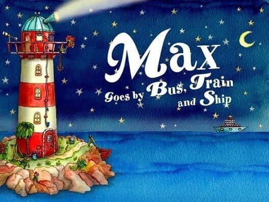 Max Goes by Bus, Train and Ship cover