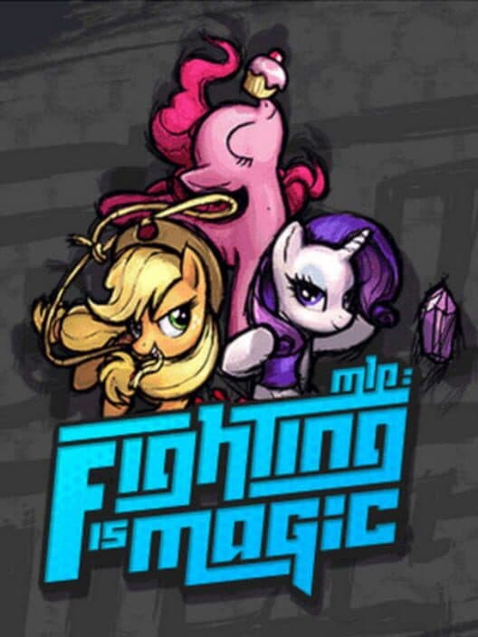 My Little Pony: Fighting is Magic cover