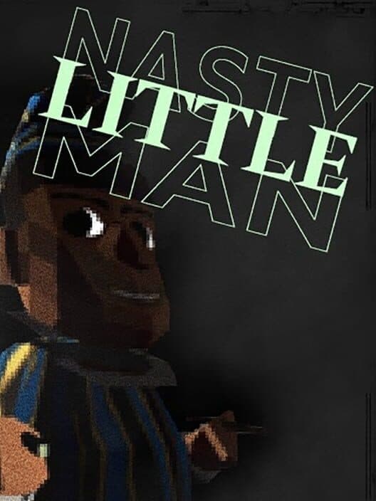 Nasty Little Man cover