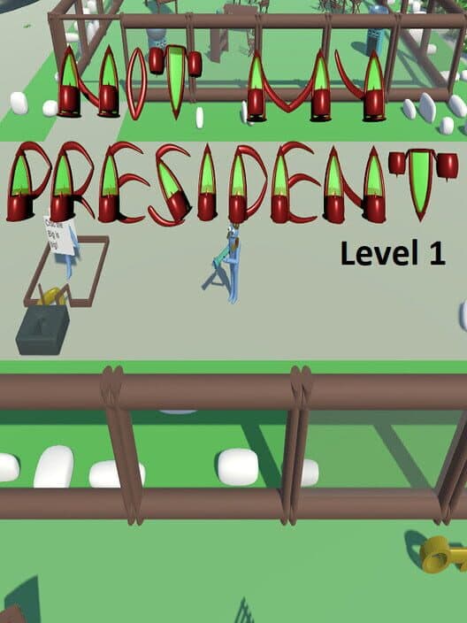 Not My President: Level 1 cover