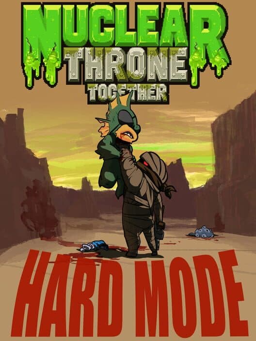 Nuclear Throne Together: Hard Mode cover