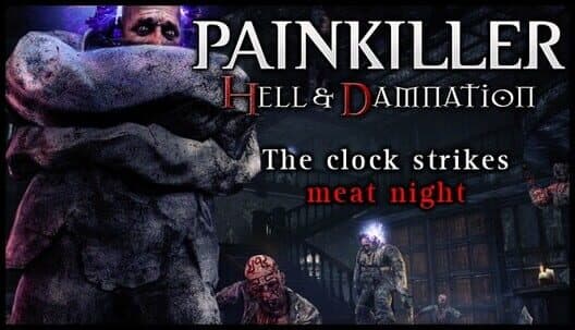 Painkiller: Hell & Damnation - The Clock Strikes Meat Night cover