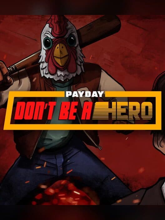Payday: Don't Be a Hero cover