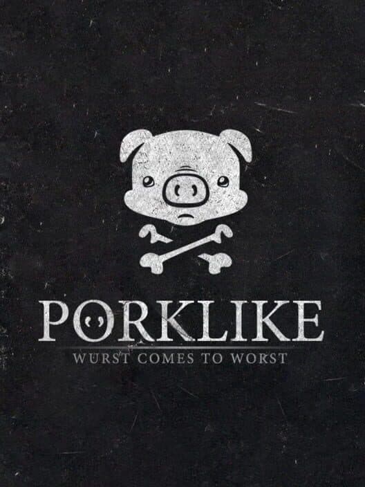 Porklike: Wurst Comes to Worst cover