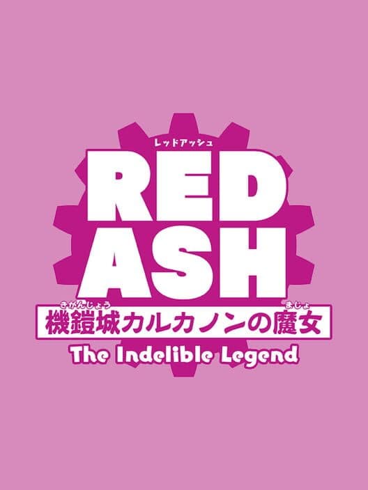 Red Ash: The Indelible Legend cover