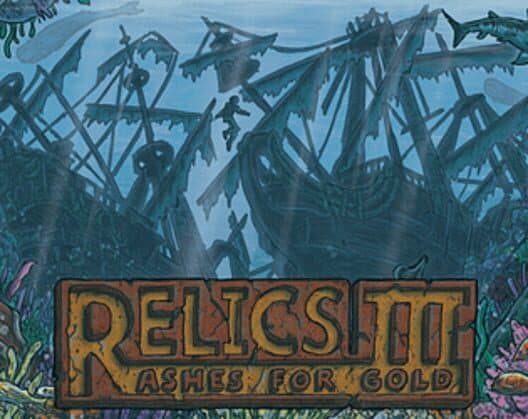 Relics 3: Ashes for Gold cover