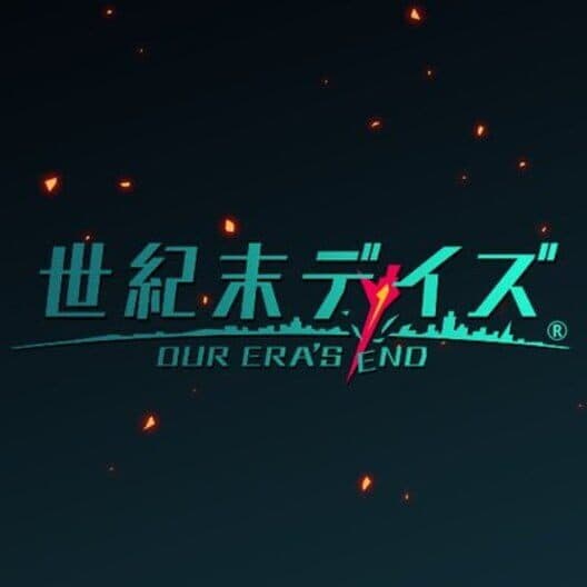 Seikimatsu Days: Our Era's End cover