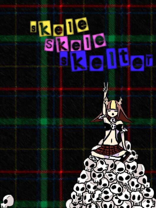 Skeleskeleskelter cover