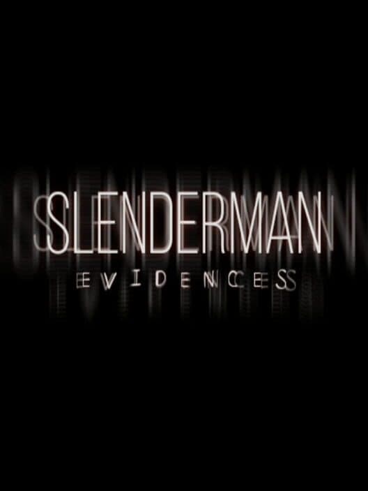 Slenderman: Evidences cover