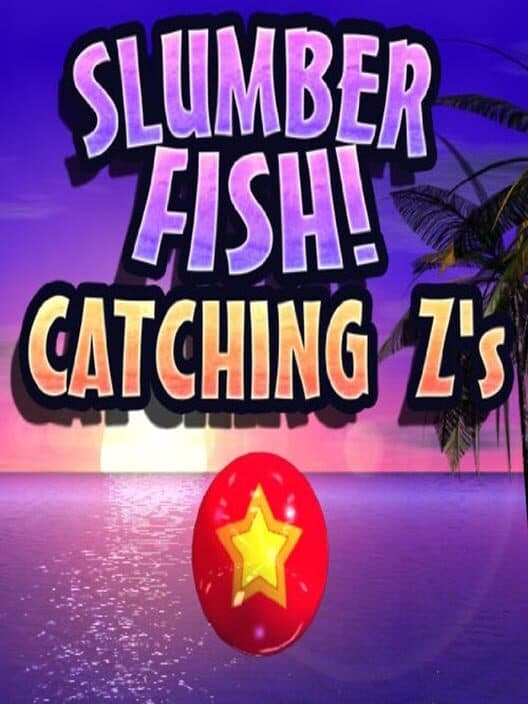 Slumberfish!: Catching Z's cover