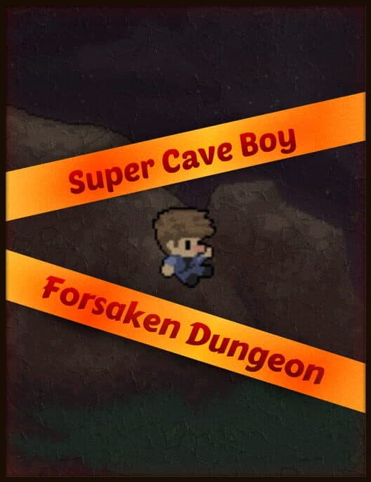 Super Cave Boy: Forsaken Dungeon cover