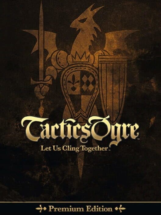 Tactics Ogre: Let Us Cling Together - Premium Edition cover