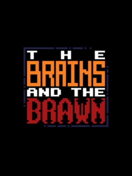 The Brains & The Brawn cover