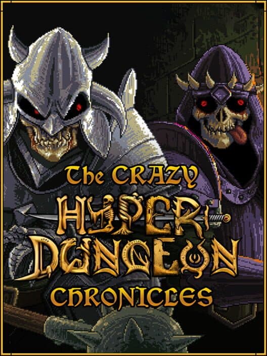 The Crazy Hyper-Dungeon Chronicles cover
