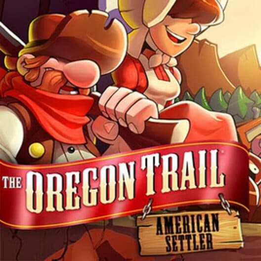 The Oregon Trail: American Settler cover