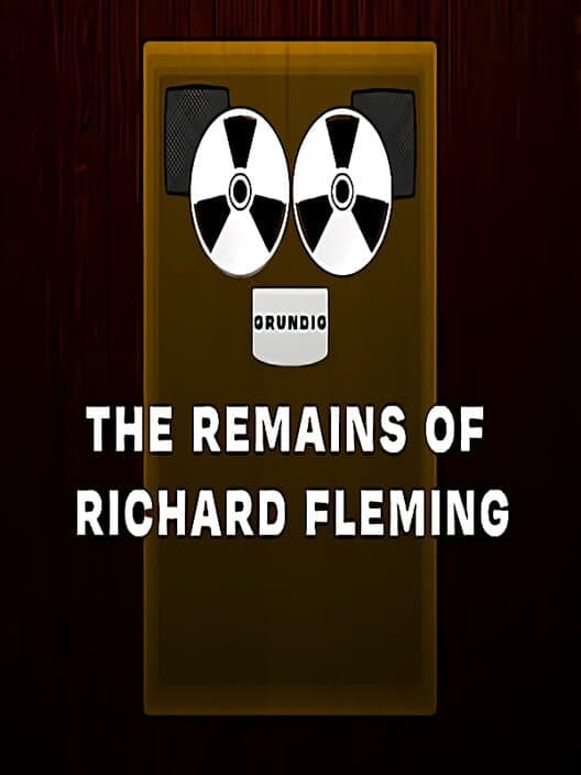 The Remains of Richard Fleming cover