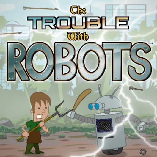 The Trouble With Robots cover