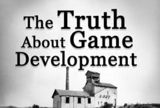 The Truth About Game Development cover