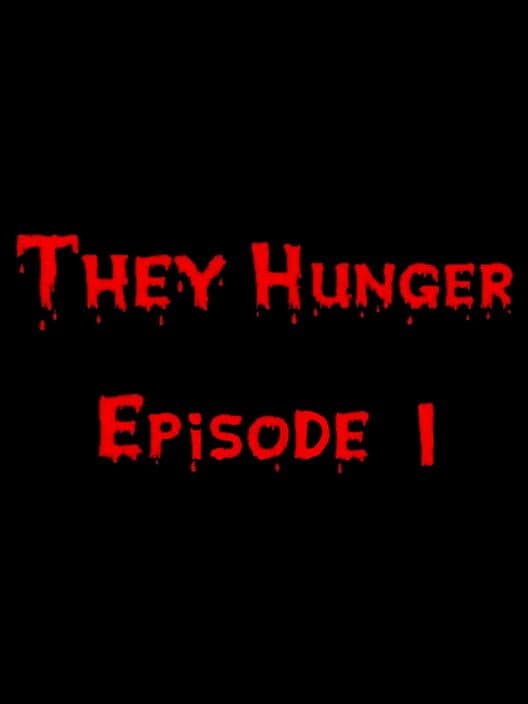 They Hunger: Episode 1 cover