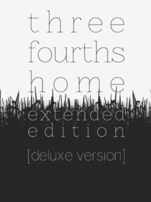 Three Fourths Home: Extended Edition - Deluxe cover