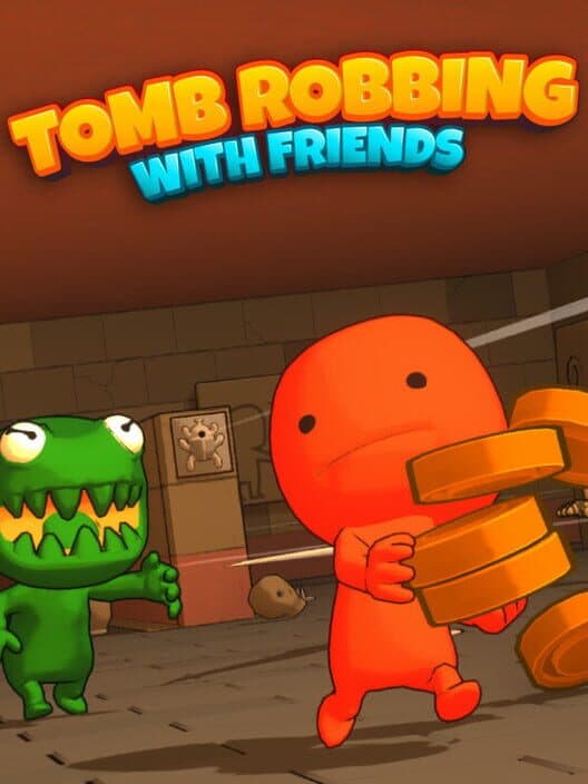 Tomb Robbing with Friends cover