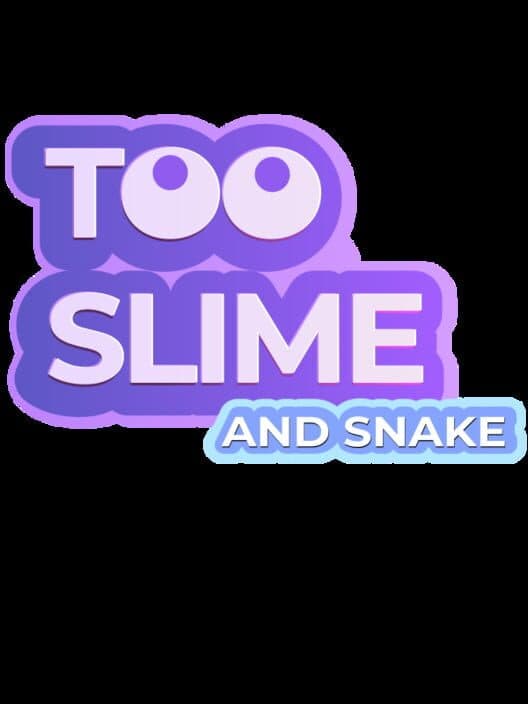 Too Slime and Snake cover