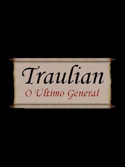 Traulian: O Ultimo General cover