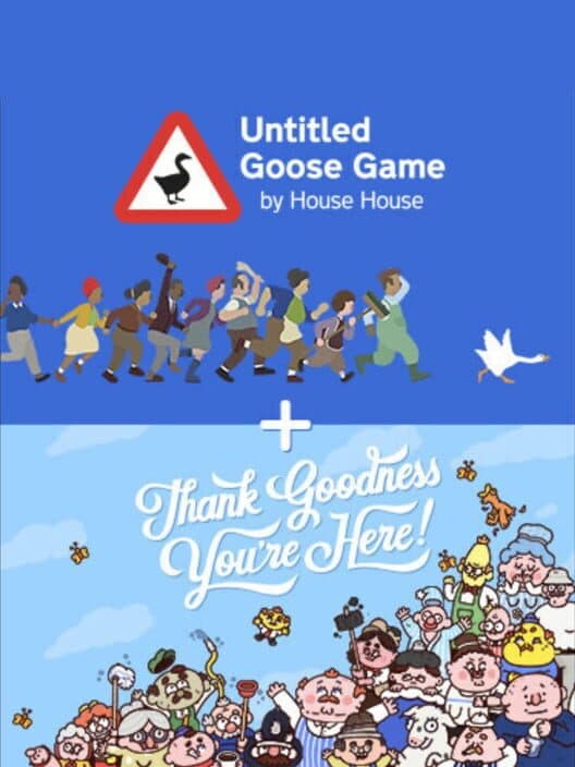 Untitled Goose Game & Thank Goodness You're Here! Bundle cover