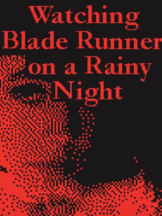 Watching Blade Runner on a Rainy Night cover