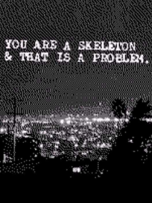 You Are a Skeleton & That Is a Problem cover