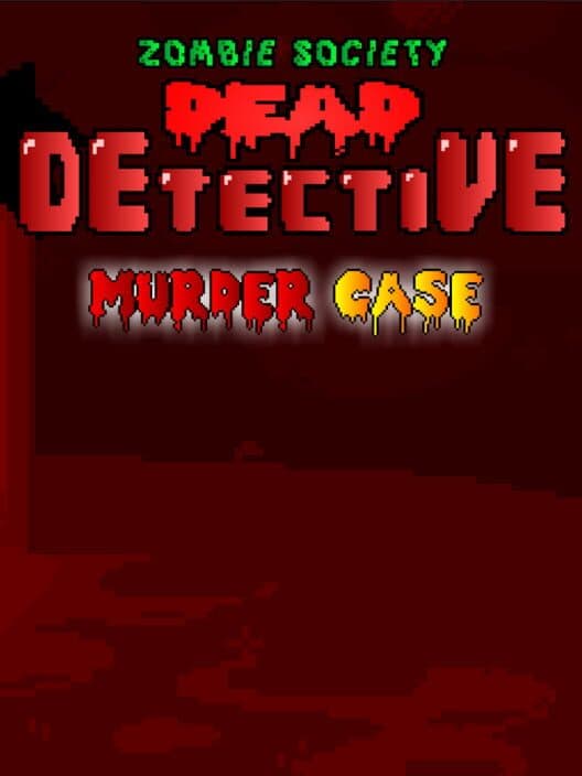 Zombie Society Dead Detective: Murder Case cover